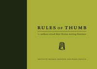 Produktbild: Rules of Thumb: 71 Authors Reveal Their Fiction Writing Fixations