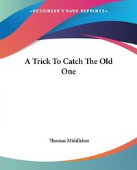 Produktbild: A Trick To Catch The Old One