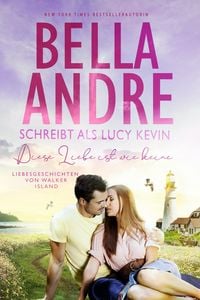 Bild vom Artikel Diese Liebe ist wie keine (Liebesgeschichten von Walker Island 2) vom Autor Bella Andre