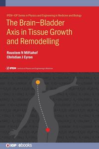 Produktbild: The Brain-Bladder Axis in Tissue Growth and Remodelling