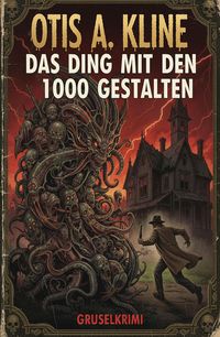 Produktbild: Das Ding mit den 1000 Gestalten: Gruselkrimi