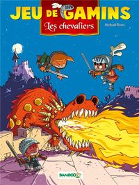 Produktbild: Jeu de Gamins T.3 ; les Chevaliers