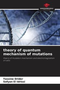 Produktbild: Theory of quantum mechanism of mutations