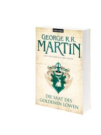 Die Saat des goldenen Löwen / Das Lied von Eis und Feuer Bd. 4