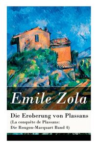 Produktbild: Die Eroberung von Plassans (La conqu&ecirc;te de Plassans