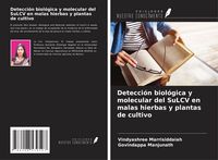 Produktbild: Detecci&oacute;n biol&oacute;gica y molecular del SuLCV en malas hierbas y plantas de cultivo