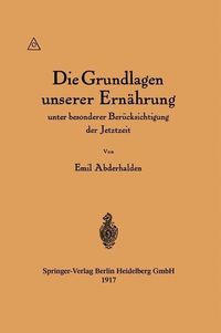 Produktbild: Die Grundlagen unserer Ern&auml;hrung unter besonderer Ber&uuml;cksichtigung der Jetztzeit