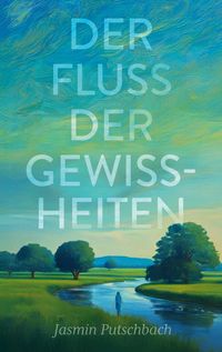 Produktbild: Der Fluss der Gewissheiten