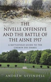 Produktbild: Nivelle Offensive and the Battle of the Aisne 1917
