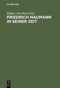 Produktbild: Friedrich Naumann in seiner Zeit
