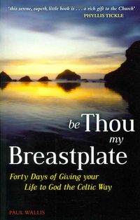 Produktbild: Wallis, P: Be Thou My Breastplate