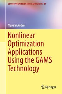 Produktbild: Nonlinear Optimization Applications Using the GAMS Technology