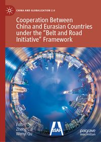 Produktbild: Cooperation Between China and Eurasian Countries under the &ldquo;Belt and Road Initiative&rdquo; Framework