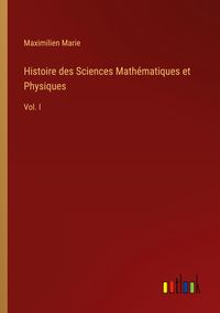 Produktbild: Histoire des Sciences Math&eacute;matiques et Physiques