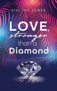 Produktbild: Love, stronger than a Diamond
