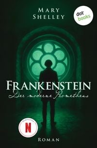 Produktbild: Frankenstein - oder: Der moderne Prometheus