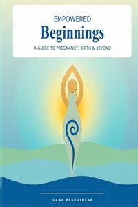 Produktbild: Empowered Beginnings