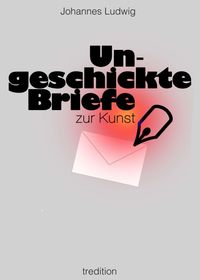 Produktbild: Ungeschickte Briefe