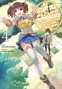Produktbild: My Instant Death Ability is So Overpowered, No One in This Other World Stands a Chance Against Me! Volume 4