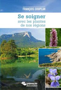 Produktbild: Se soigner avec les plantes de nos r&eacute;gions