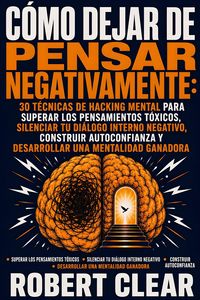 Produktbild: C&oacute;mo Dejar de Pensar Negativamente