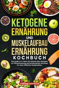 Produktbild: Ketogene Ern&auml;hrung und Muskelaufbau Ern&auml;hrung Kochbuch