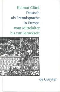 Produktbild: Deutsch als Fremdsprache in Europa vom Mittelalter bis zur Barockzeit