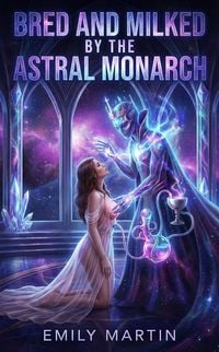 Produktbild: Bred And Milked By The Astral Monarch