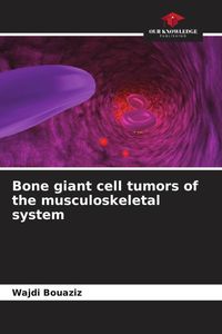 Produktbild: Bone giant cell tumors of the musculoskeletal system