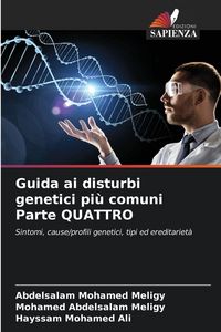 Produktbild: Guida ai disturbi genetici pi&ugrave; comuni Parte QUATTRO