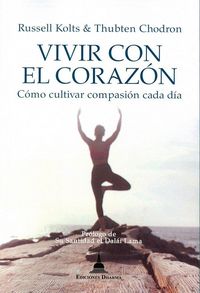 Produktbild: Vivir con el coraz&oacute;n : c&oacute;mo cultivar con pasi&oacute;n cada d&iacute;a