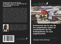 Produktbild: Evaluaci&oacute;n de la voz de los empleados sobre el rendimiento de los trabajadores en una organizaci&oacute;n