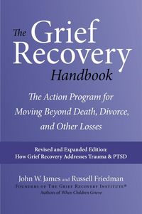 Produktbild: The Grief Recovery Handbook, 20th Anniversary Expanded Edition