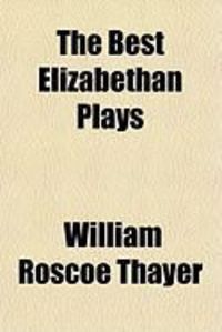Produktbild: The Best Elizabethan Plays ...