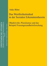 Produktbild: Das Wertfreiheitsideal in der sozialen Erkenntnistheorie
