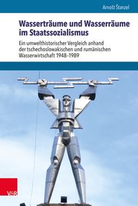 Produktbild: Wassertr&auml;ume und Wasserr&auml;ume im Staatssozialismus
