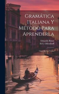 Produktbild: Gram&aacute;tica Italiana Y M&eacute;todo Para Aprenderla: Clave De Los Temas