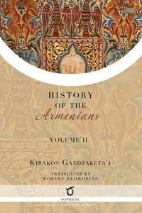 Produktbild: Kirakos Gandzakets'i's History of the Armenians