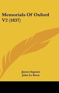 Produktbild: Memorials Of Oxford V2 (1837)
