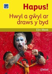 Produktbild: Cyfres Darllen Difyr: Hapus! - Hwyl a Gwyl ar Draws y Byd