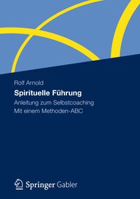 Bild vom Artikel Spirituelle Führung vom Autor Rolf Arnold