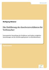 Produktbild: Die Einf&uuml;hrung des Insolvenzverfahrens f&uuml;r Verbraucher