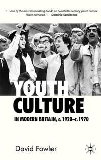 Produktbild: Youth Culture in Modern Britain, c.1920-c.1970