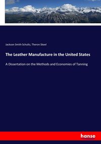 Produktbild: The Leather Manufacture in the United States