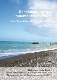 Produktbild: Scheinheilung und Patientenerschaffung - Die heillose Kultur - Band 3