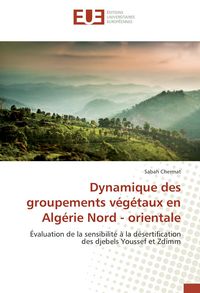 Produktbild: Dynamique des groupements v&eacute;g&eacute;taux en Alg&eacute;rie Nord - orientale