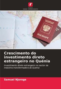 Produktbild: Crescimento do investimento direto estrangeiro no Qu&eacute;nia