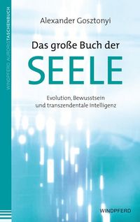 Bild vom Artikel Das große Buch der Seele vom Autor Alexander Gosztonyi