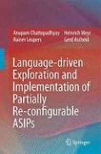 Produktbild: Language-driven Exploration and Implementation of Partially Re-configurable ASIPs