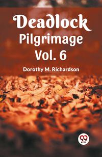 Produktbild: Deadlock Pilgrimage Vol. 6